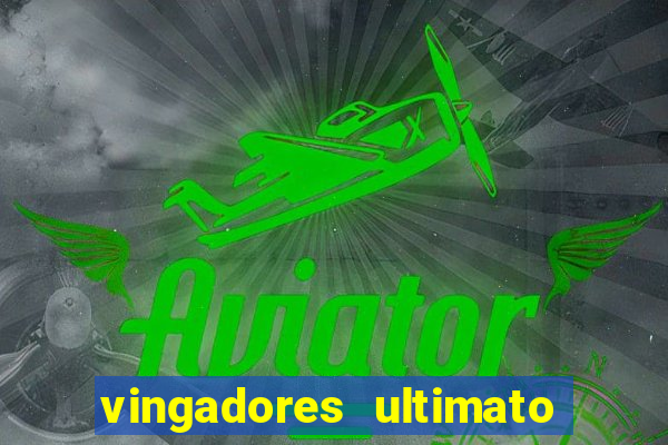 vingadores ultimato baixar filme completo dublado